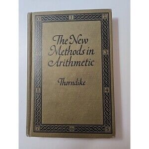 The New Methods in Arithmetic, Original 1921, Edward Lee Thorndike, HC